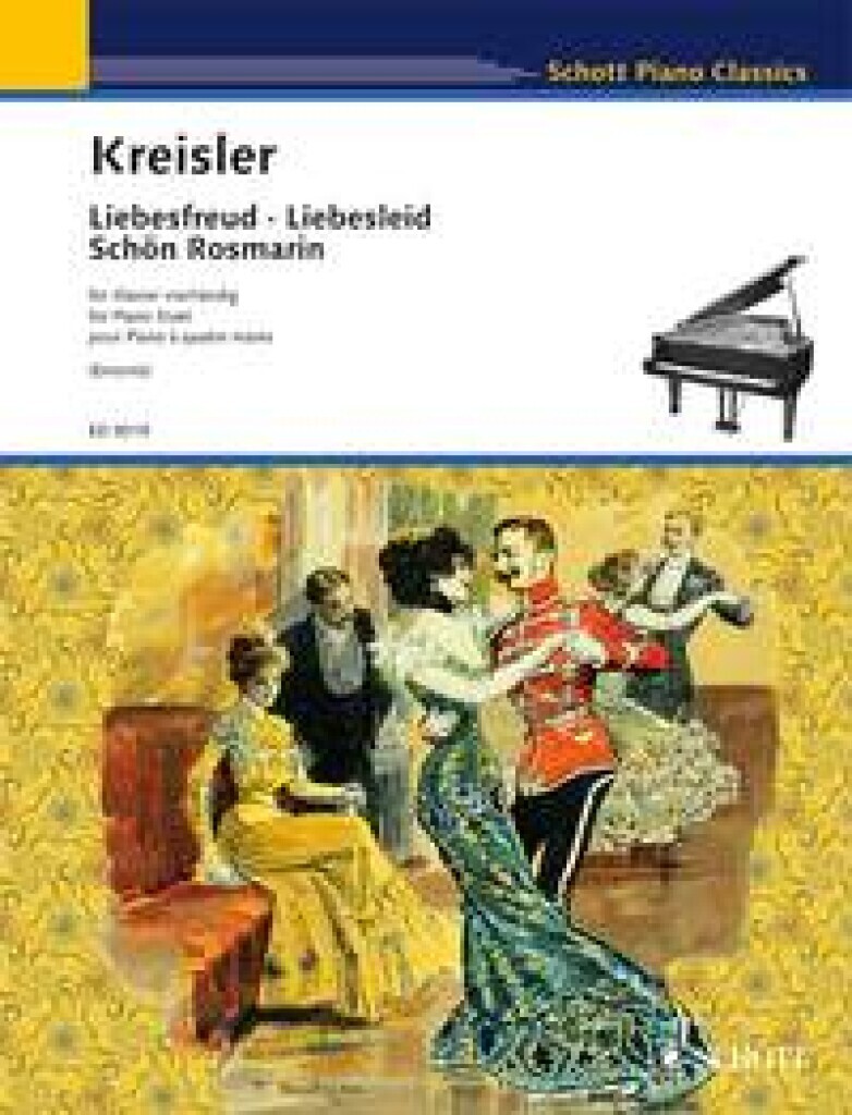 FRITZ KREISLER :  LIEBESFREUD / LIEBESLEID / SCHON ROSMARIN - ANCIENNES DANSES VIENNOISES -  PIANO