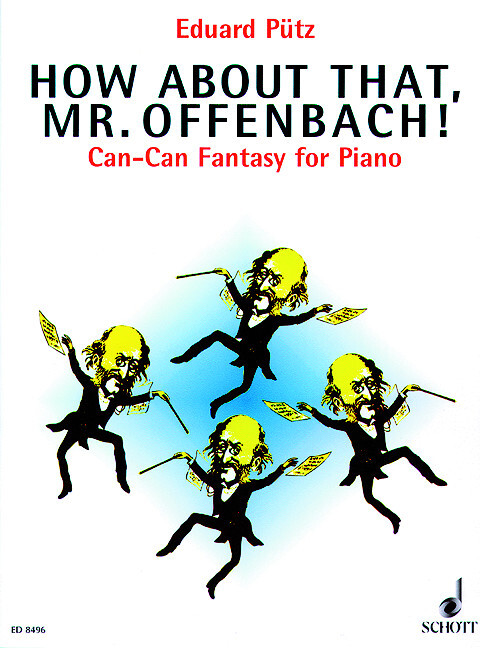 How about that, Mr. Offenbach!