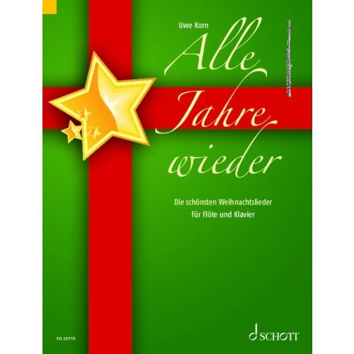 UWE KORN : ALLE JAHRE WIEDER DIE SCHONSTEN WEIHNACHTSLIEDER - FLUTE ET PIANO