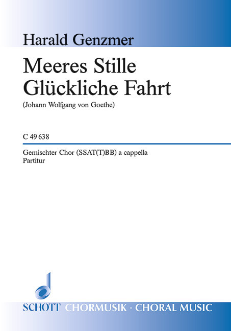 Meeres Stille / Glückliche Fahrt