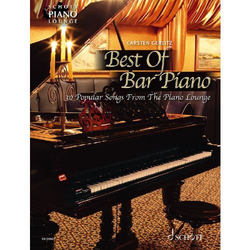 BEST OF BAR PIANO 30 POPULAR SONGS FROM THE PIANO LOUNGE - PAR CARSTEN GERLITZ
