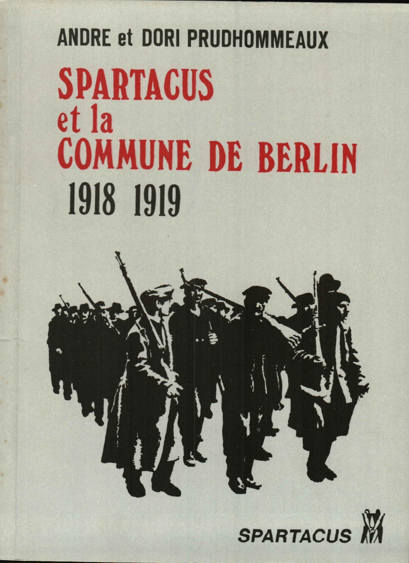 Spartacus et la Commune de Berlin 1918-1919