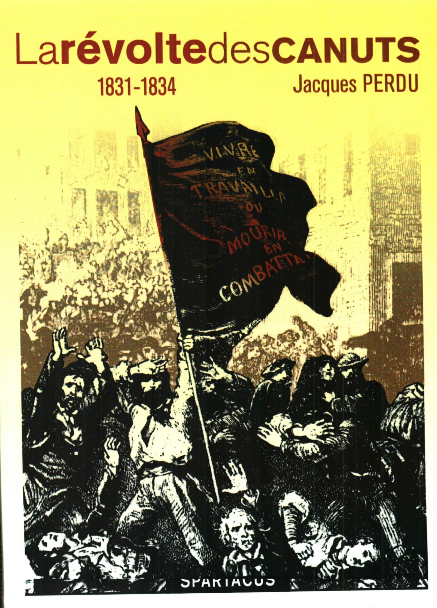 La révolte des canuts 1831-1834