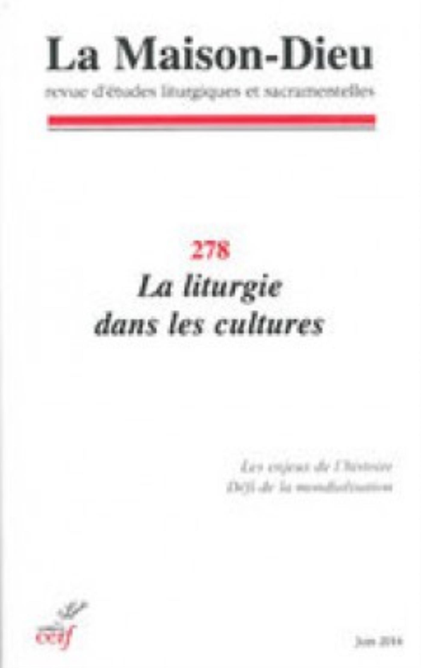 MAISON-DIEU 278 - LA LITURGIE DANS LES CULTURES