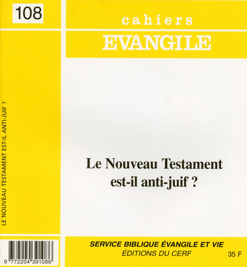 CE-108. LE NOUVEAU TESTAMENT EST-IL ANTI-JUIF ?