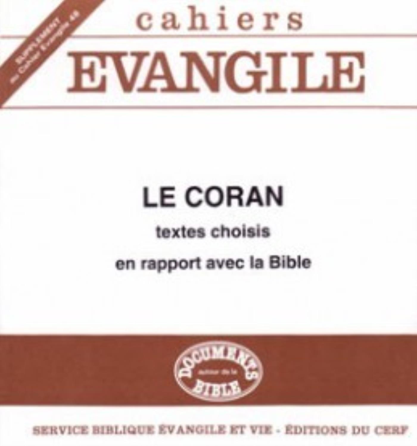 CAHIERS EVANGILE SUPPLEMENT NUMERO 48 LE CORAN - TEXTES CHOISIS EN RAPPORT AVEC LA BIBLE