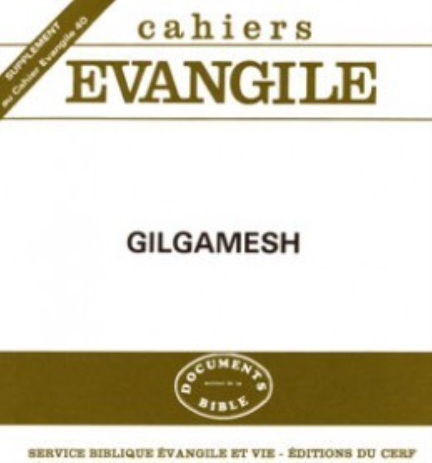 SUPPLEMENT CAHIERS EVANGILE NUMERO 40 GILGAMESH