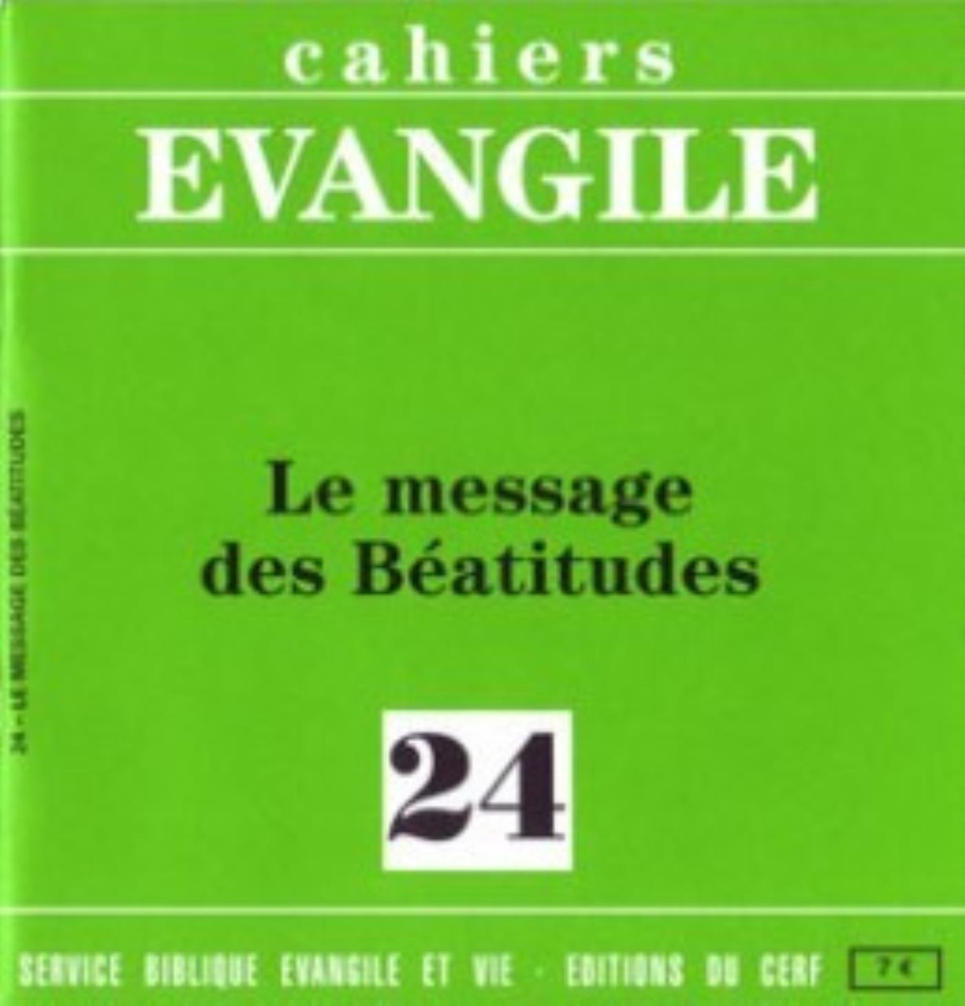 CAHIERS EVANGILE NUMERO 24 LE MESSAGE DES BEATITUDES