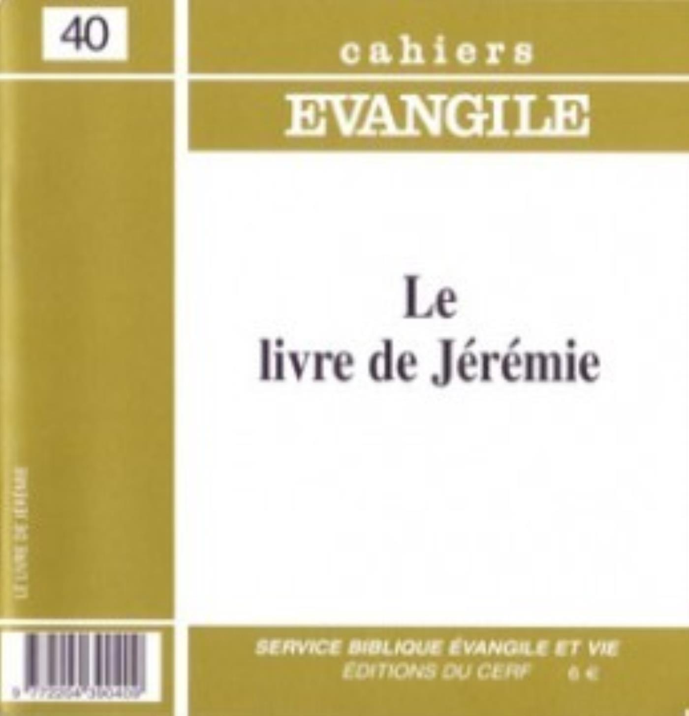 CAHIERS EVANGILE NUMERO 40 LE LIVRE DE JEREMIE