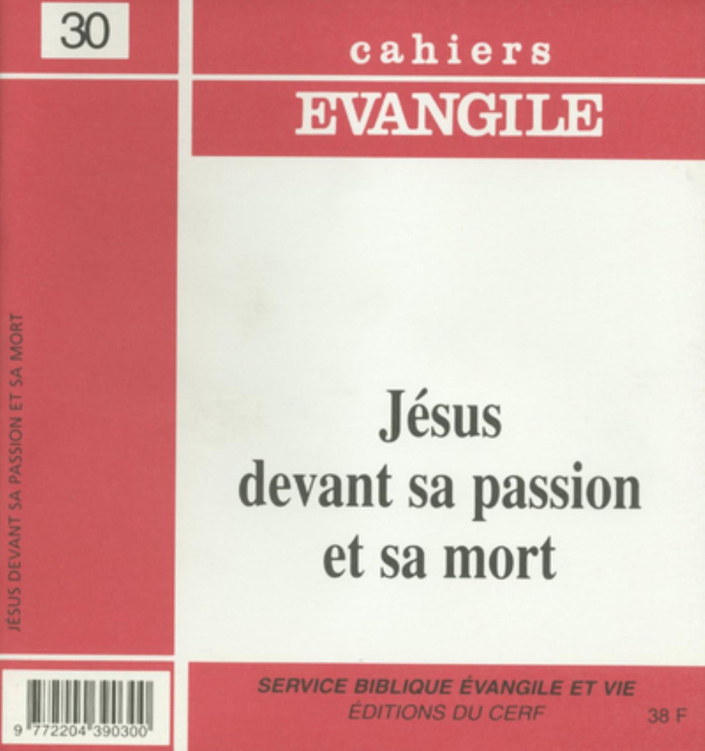 CE-30. JÉSUS DEVANT SA PASSION ET SA MORT