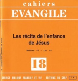 CAHIERS EVANGILE - NUMERO 18 LES RECITS DE L'ENFANCE DE JESUS