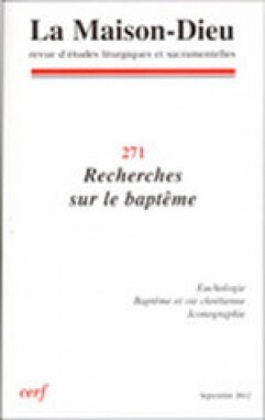 MAISON-DIEU - NUMERO 271 RECHERCHES SUR LE BAPTEME