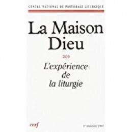 MAISON-DIEU 209 - EXPÉRIENCE LITURGIE
