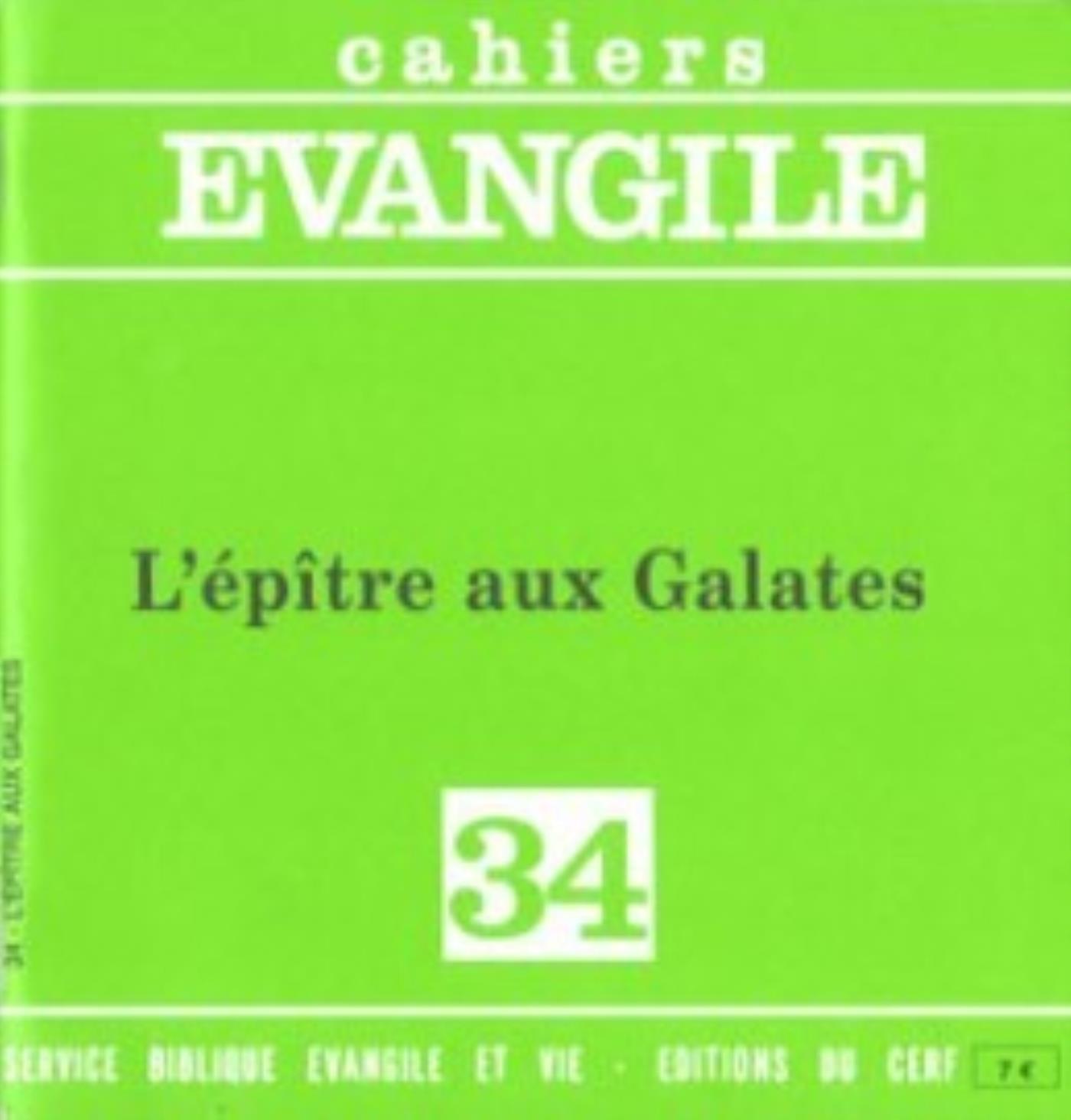 CAHIERS EVANGILE NUMERO 34 L'EPITRE AUX GALATES