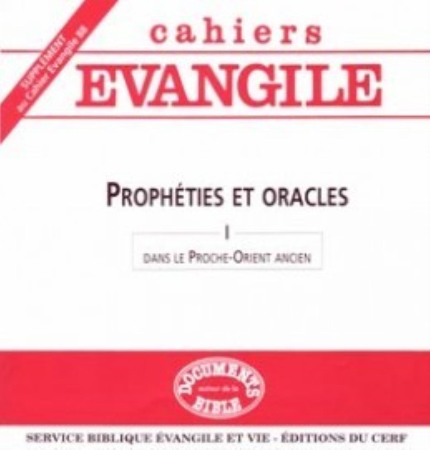 CAHIERS EVANGILE SUPPLEMENT - NUMERO 88 PROPHETIESET ORACLES DANS LE PROCHE-ORIENT ANCIEN