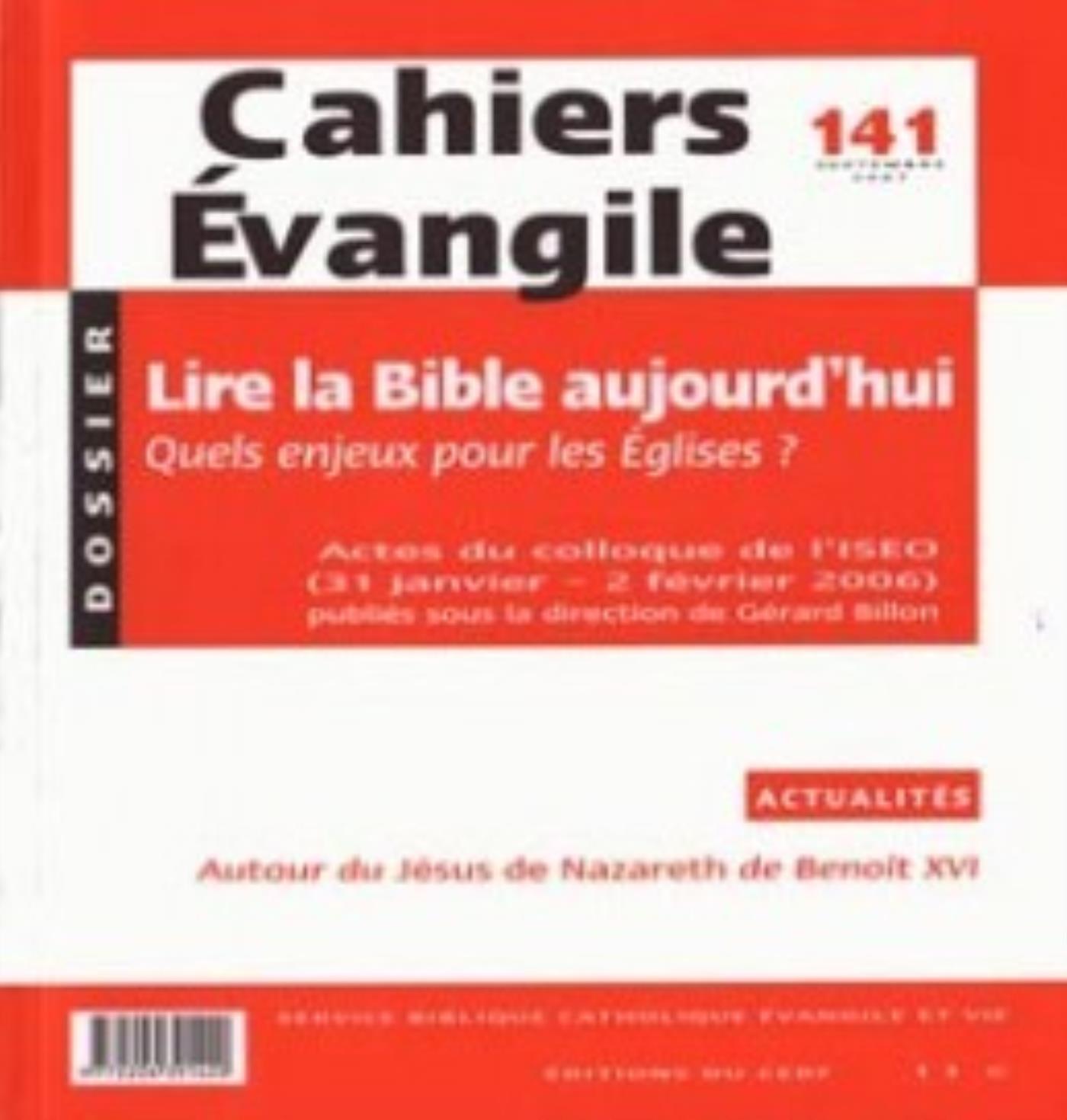 CAHIERS EVANGILE - NUMERO 141 SEPTEMBRE 2007 LIRELA BIBLE AUJOURD'HUI
