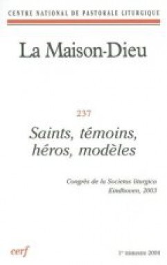 MAISON-DIEU 237 - SAINTS, TÉMOINS, HÉROS, MODÈLES