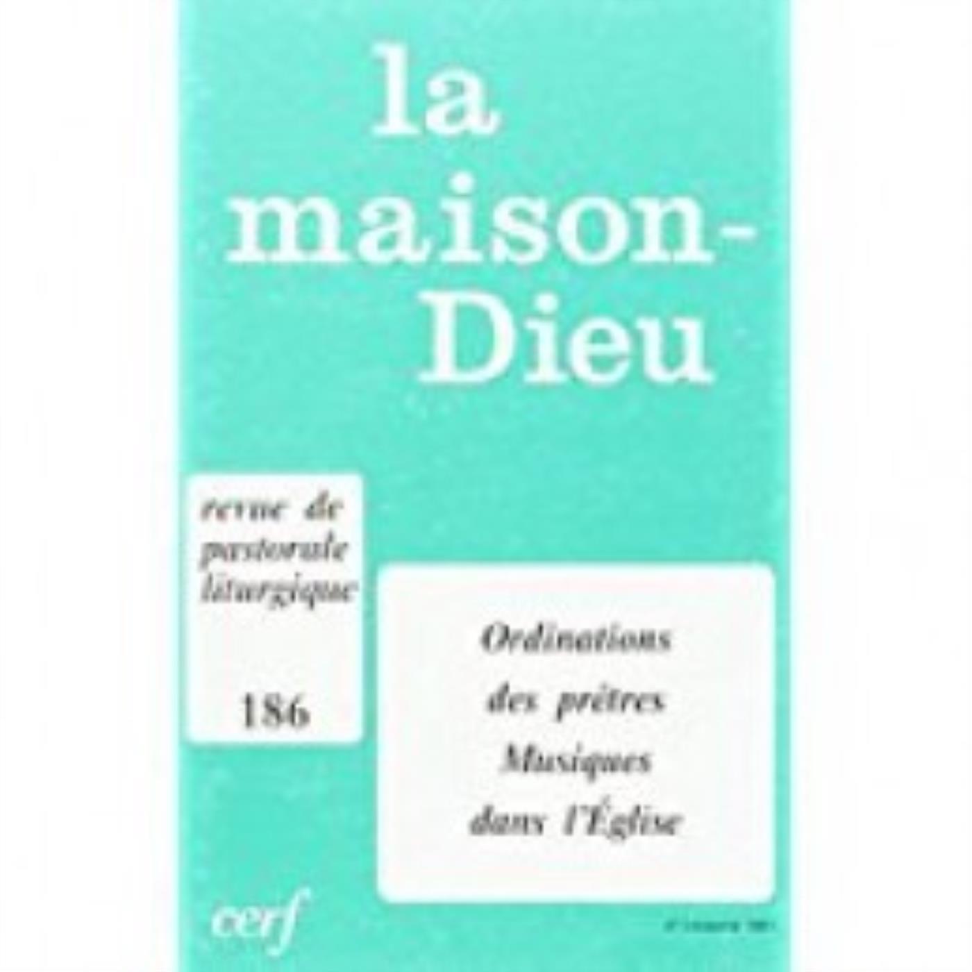 MAISON-DIEU 186 - ORDINATIONS DES PRÊTRES. MUSIQUES DANS L'ÉGLISE