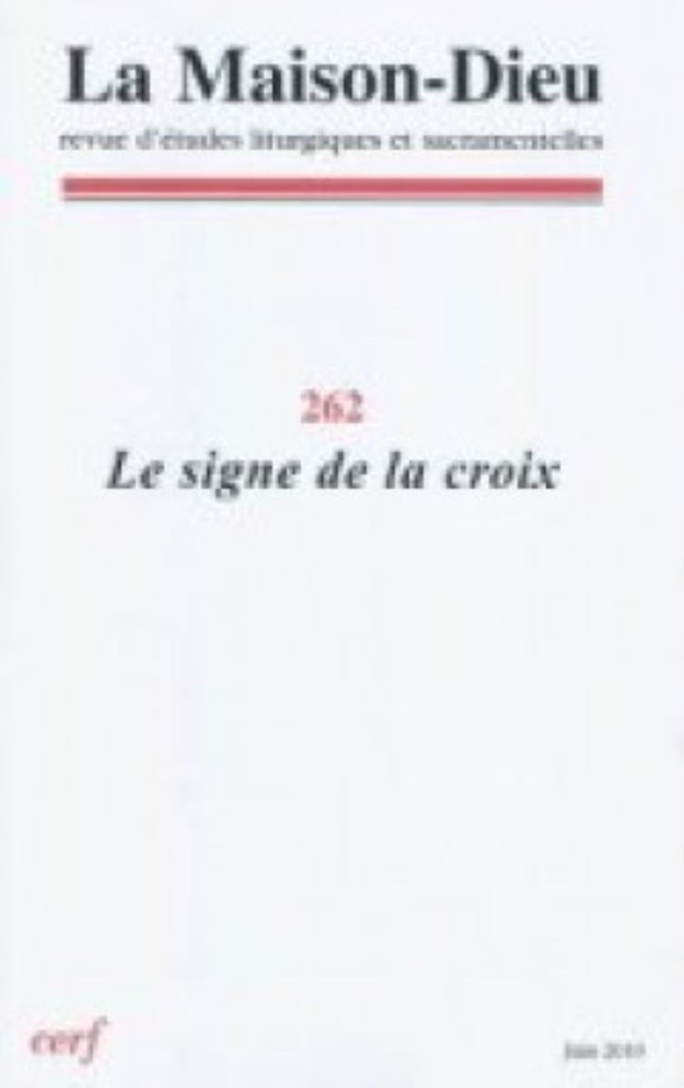 MAISON-DIEU 262 - LE SIGNE DE LA CROIX