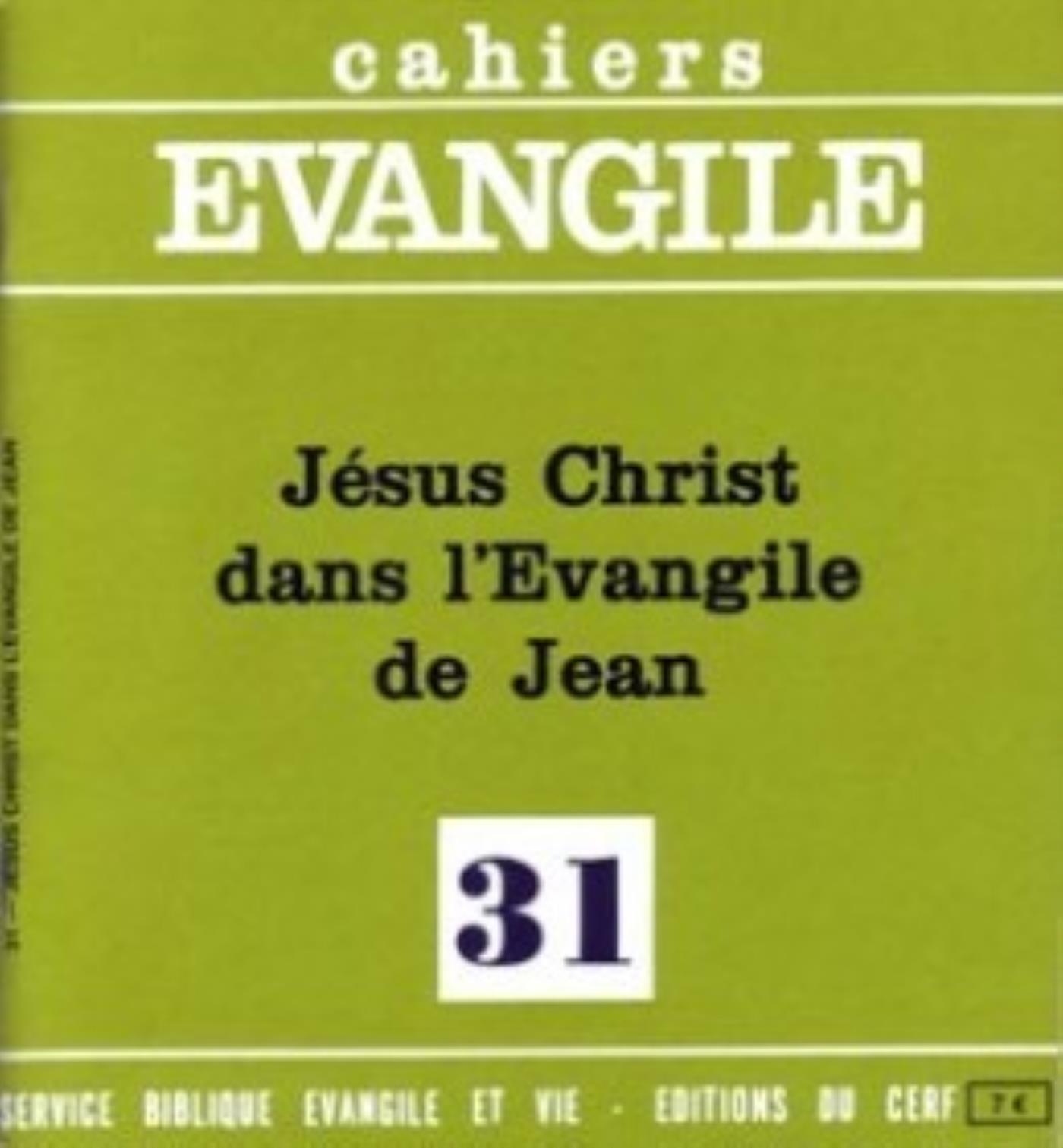 CE-31. JÉSUS-CHRIST DANS L'ÉVANGILE DE JEAN