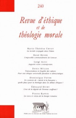REVUE D'ETHIQUE ET DE THEOLOGIE MORALE NUMERO 240