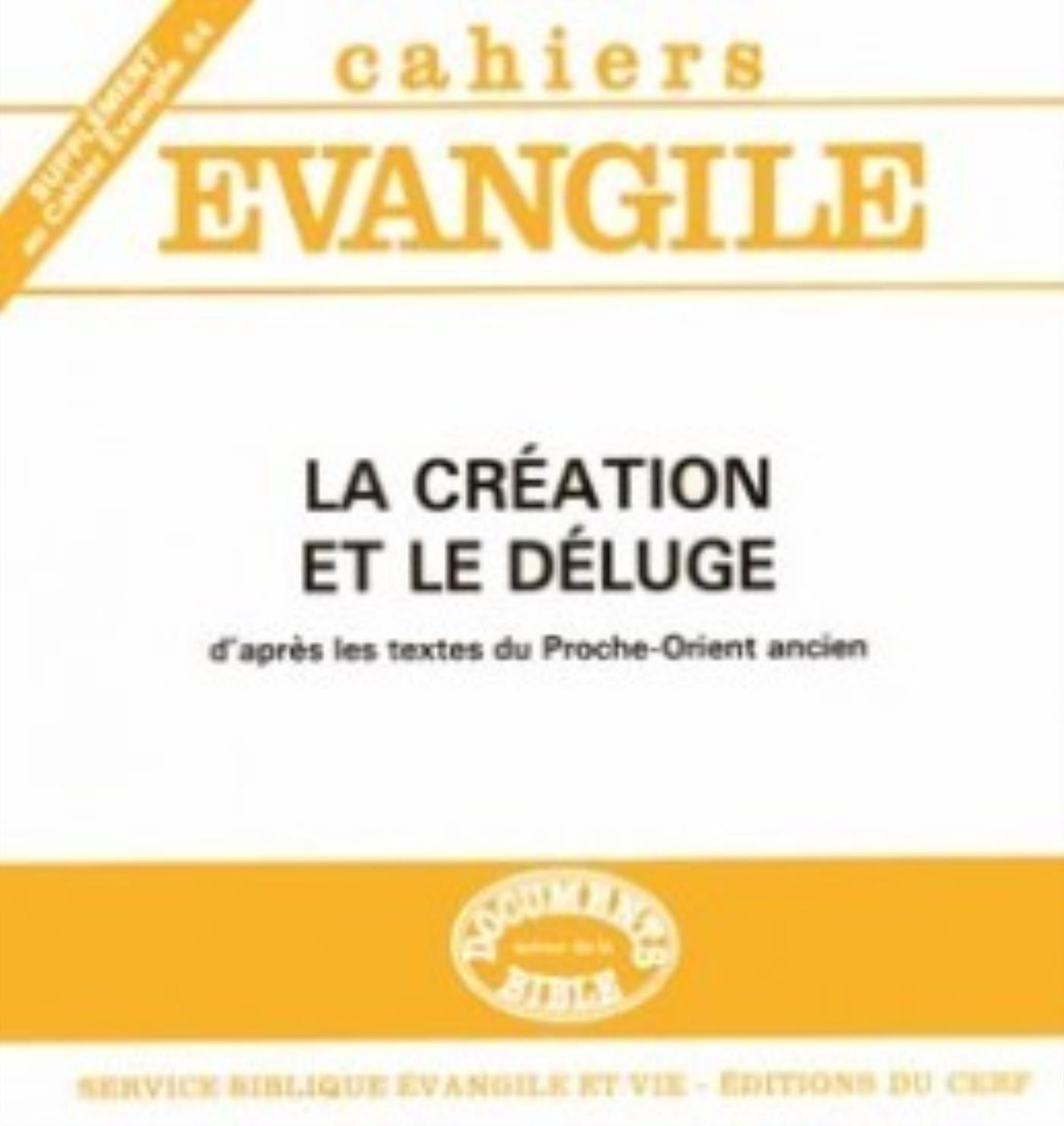 SUPPLEMENT AU CAHIERS EVANGILE NUMERO 64 LA CREATION ET LE DELUGE