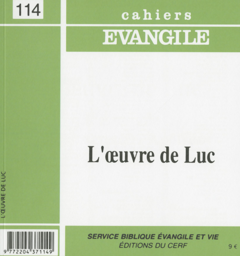 CAHIERS EVANGILE - NUMERO 114 L'OEUVRE DE LUC