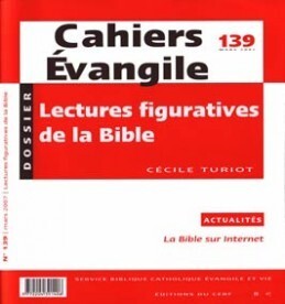 CAHIERS EVANGILE NUMERO 139 LECTURES FIGURATIVES DE LA BIBLE