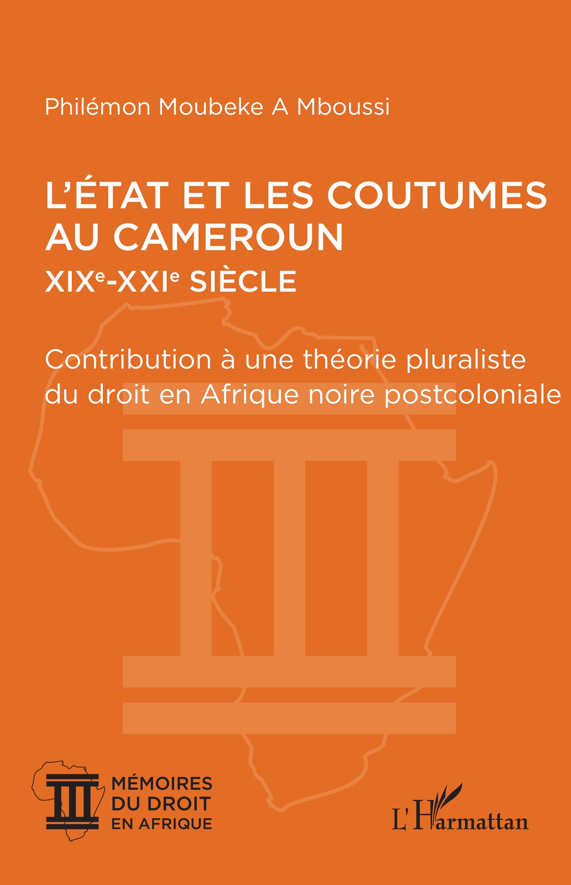 L’État et les coutumes au Cameroun  XIXe – XXIe siècle