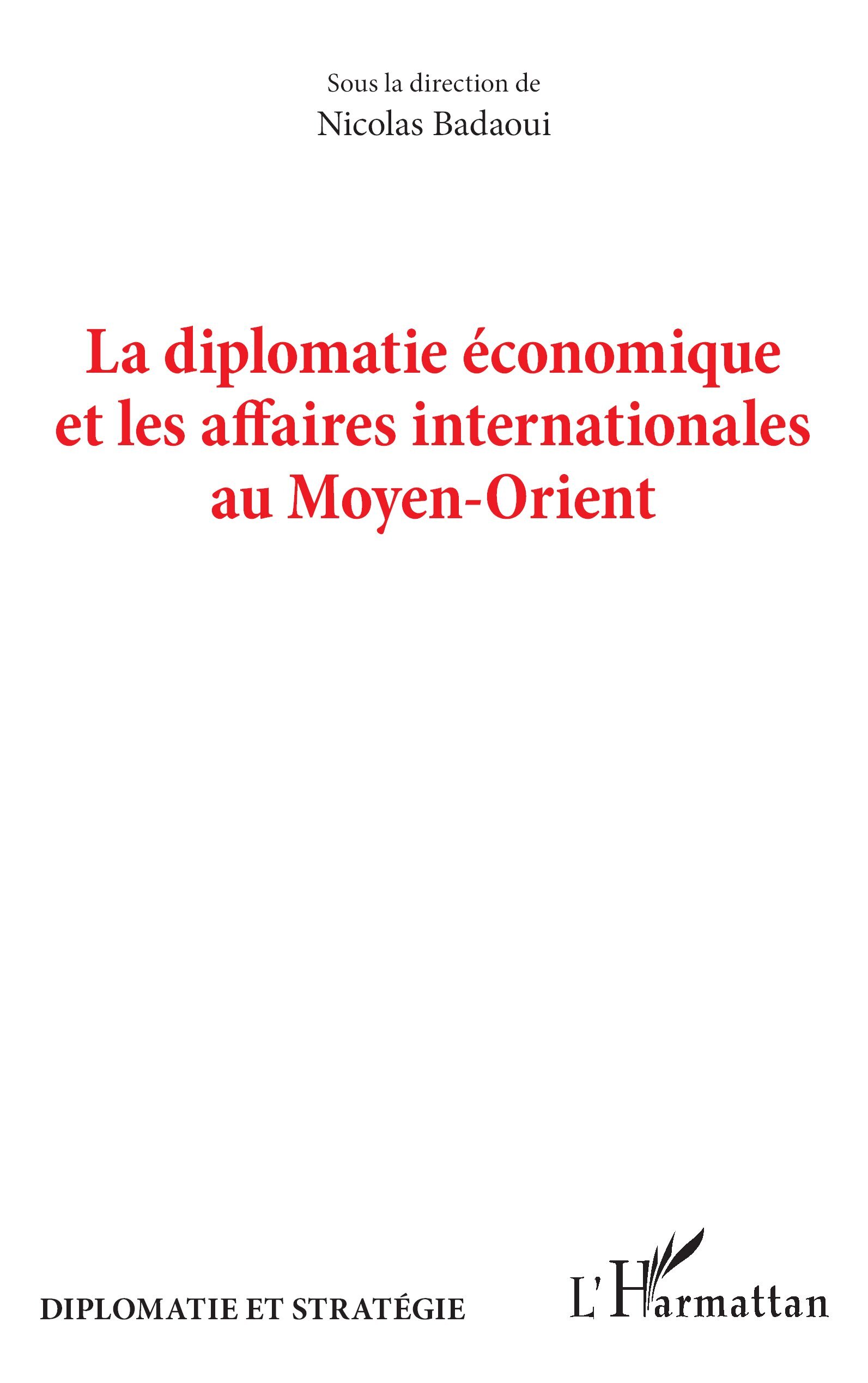 La diplomatie économique et les affaires internationales au Moyen-Orient