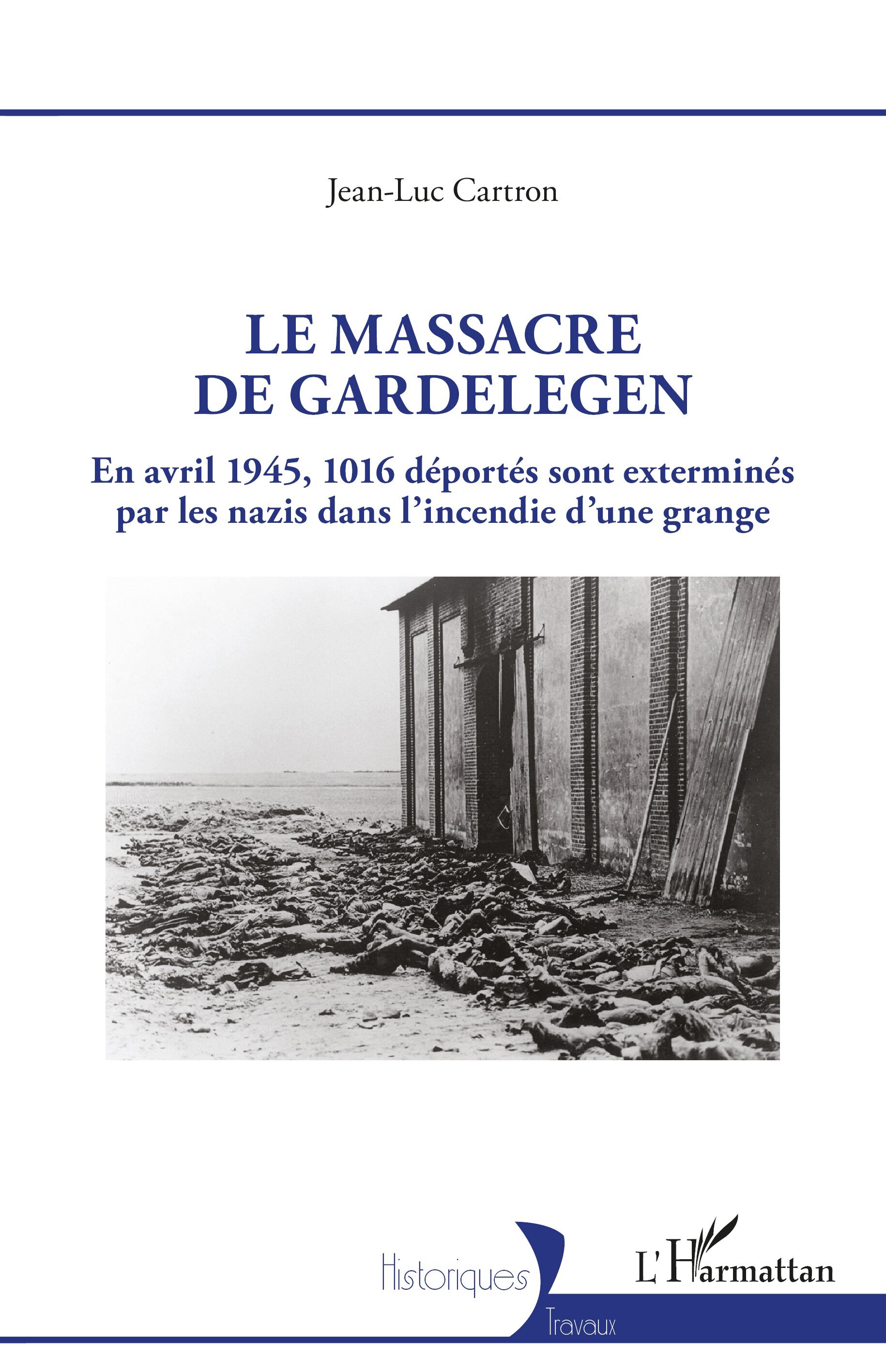 Le massacre de Gardelegen