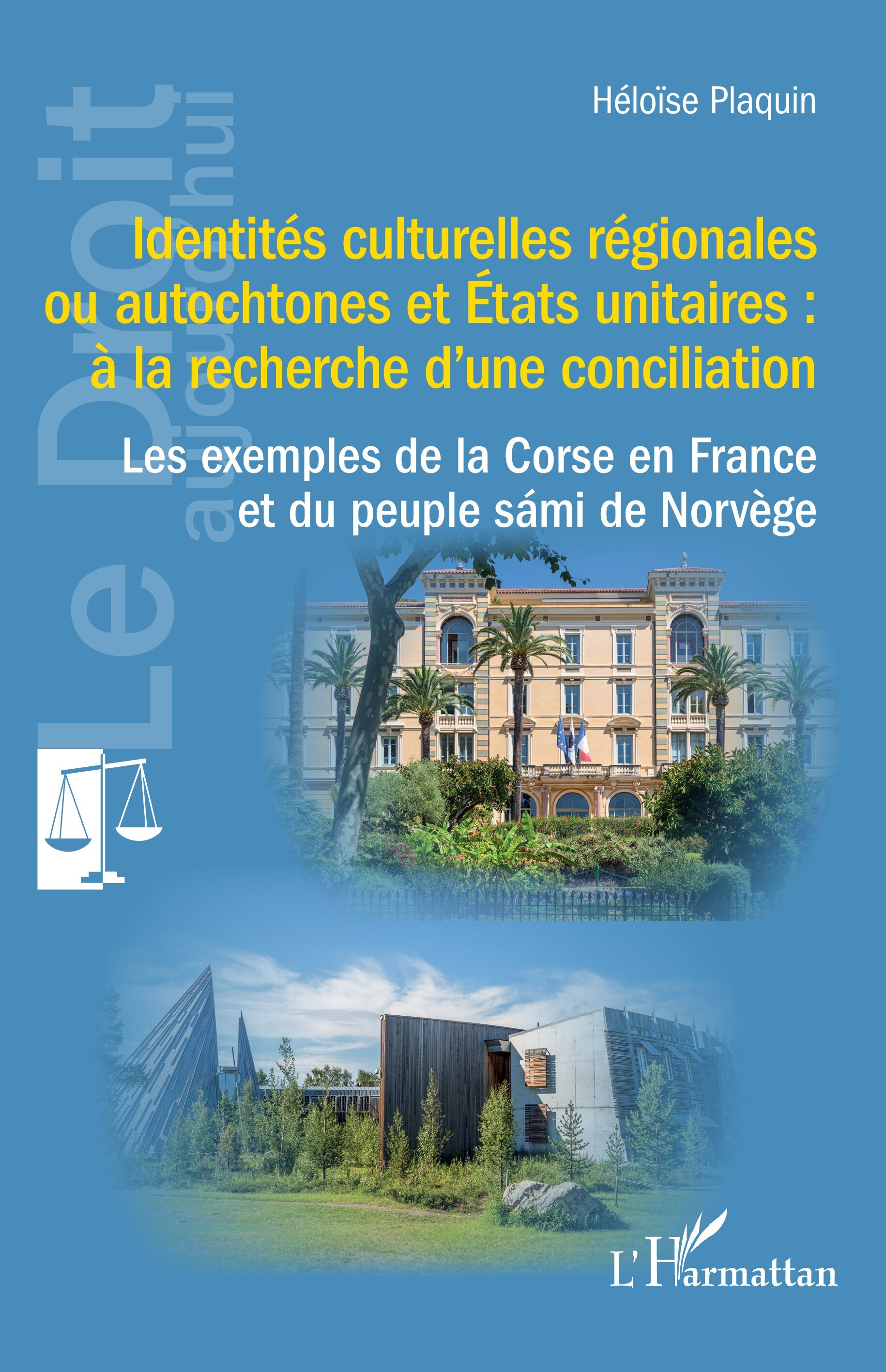 Identités culturelles régionales ou autochtones et États unitaires : à la recherche d’une conciliation