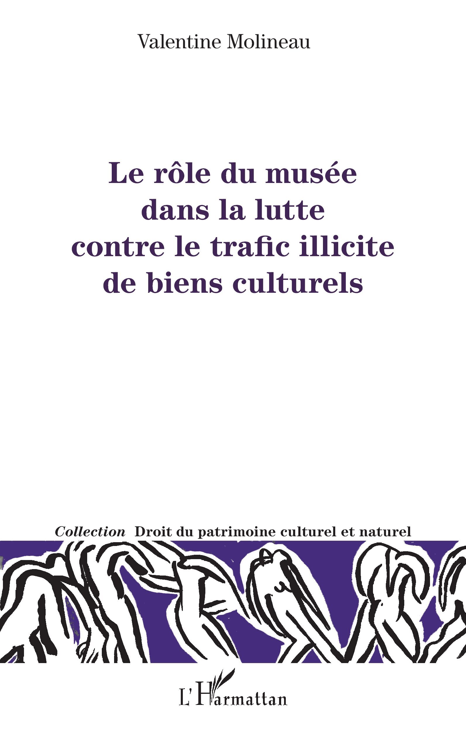 Le rôle du musée dans la lutte contre le trafic illicite de biens culturels