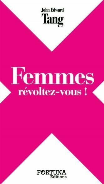 Femmes révoltez-vous !
