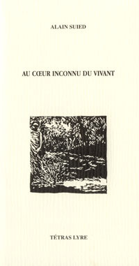 AU COEUR INCONNU DU VIVANT