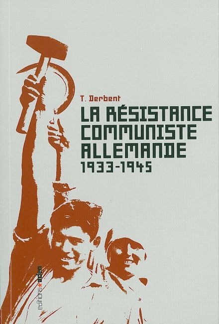 La Résistance communiste allemande