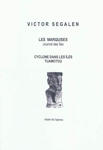 Les marquises,(journal des iles, extraits) suivi de cyclones dans les iles tuamotou, pref.j.esponde