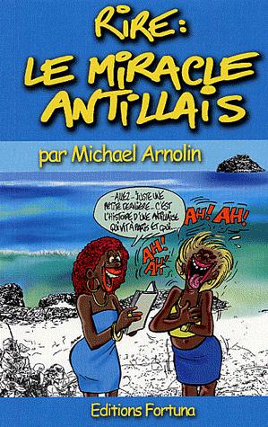 Rire - le miracle antillais