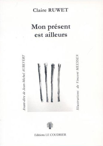 MON PRESENT EST AILLEURS