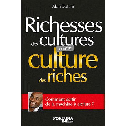 Richesses des cultures contre culture des riches