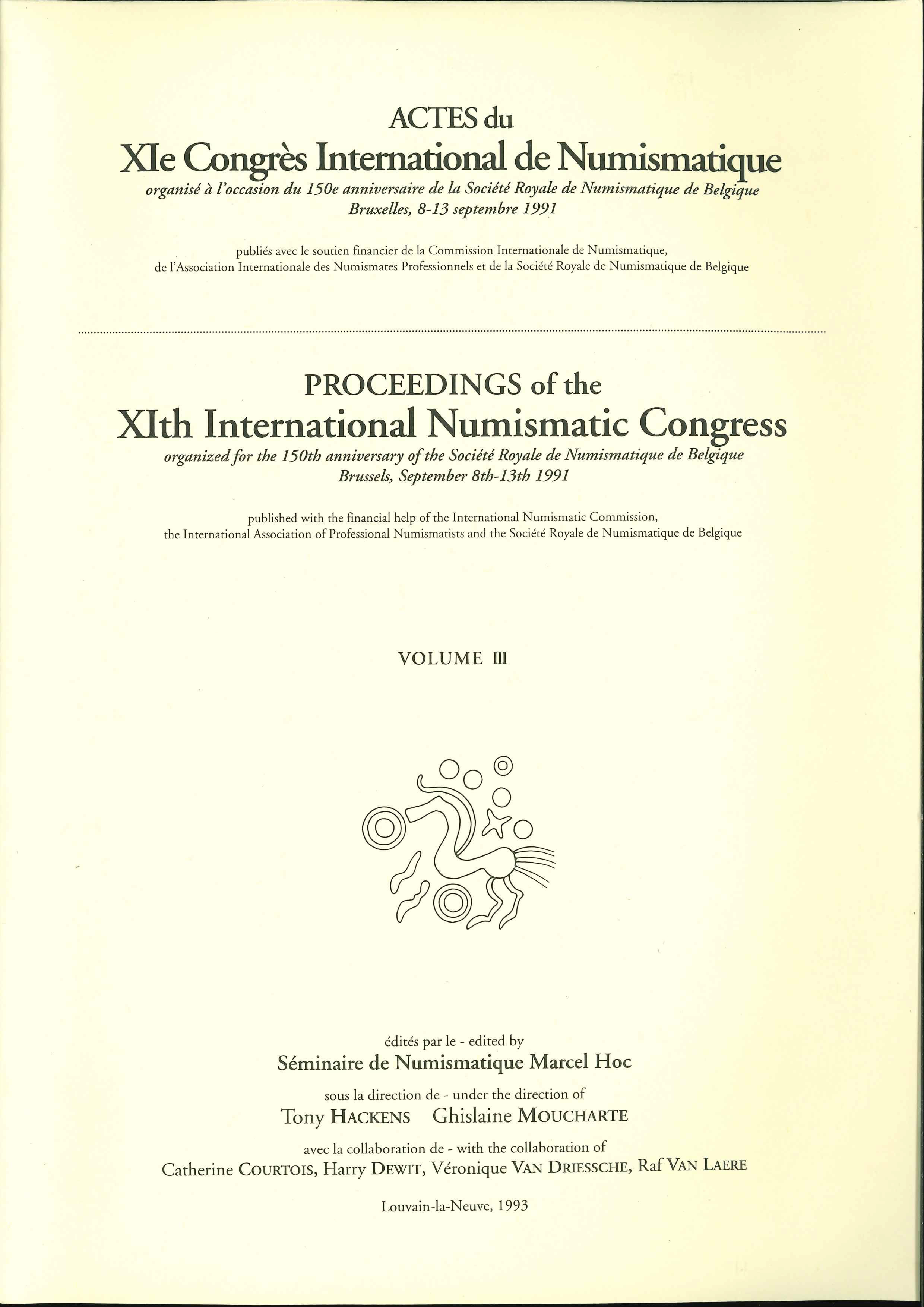 ACTES DU ONZIEME CONGRES INTERNATIONAL DE NUMISMATIQUE T3. MONNAIES BYZANTINES, MEDIEVALES, ORIENTAL