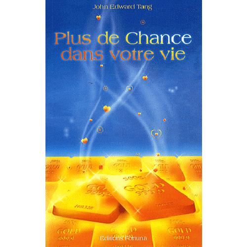 Plus de chance dans votre vie