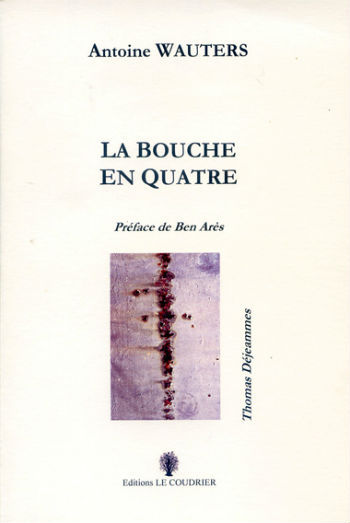 LA BOUCHE EN QUATRE
