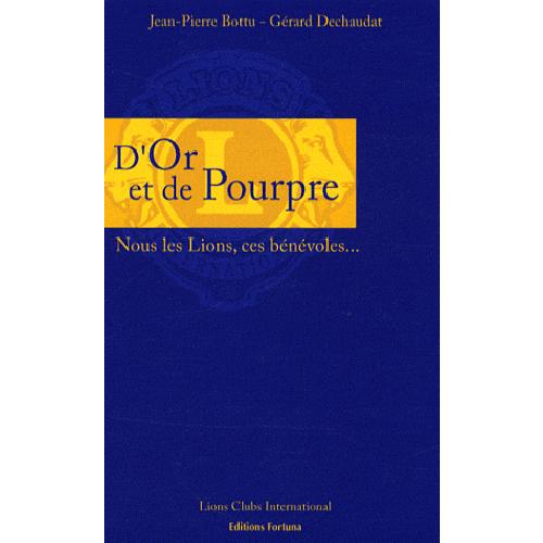 D'or et de pourpre - nous les Lions, ces bénévoles
