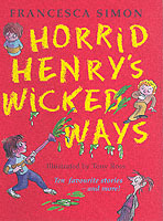 Horrid Henry's Wicked Ways