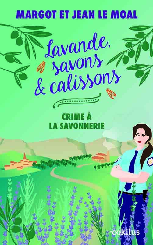 Lavande, savons & calissons - Crime à la savonnerie