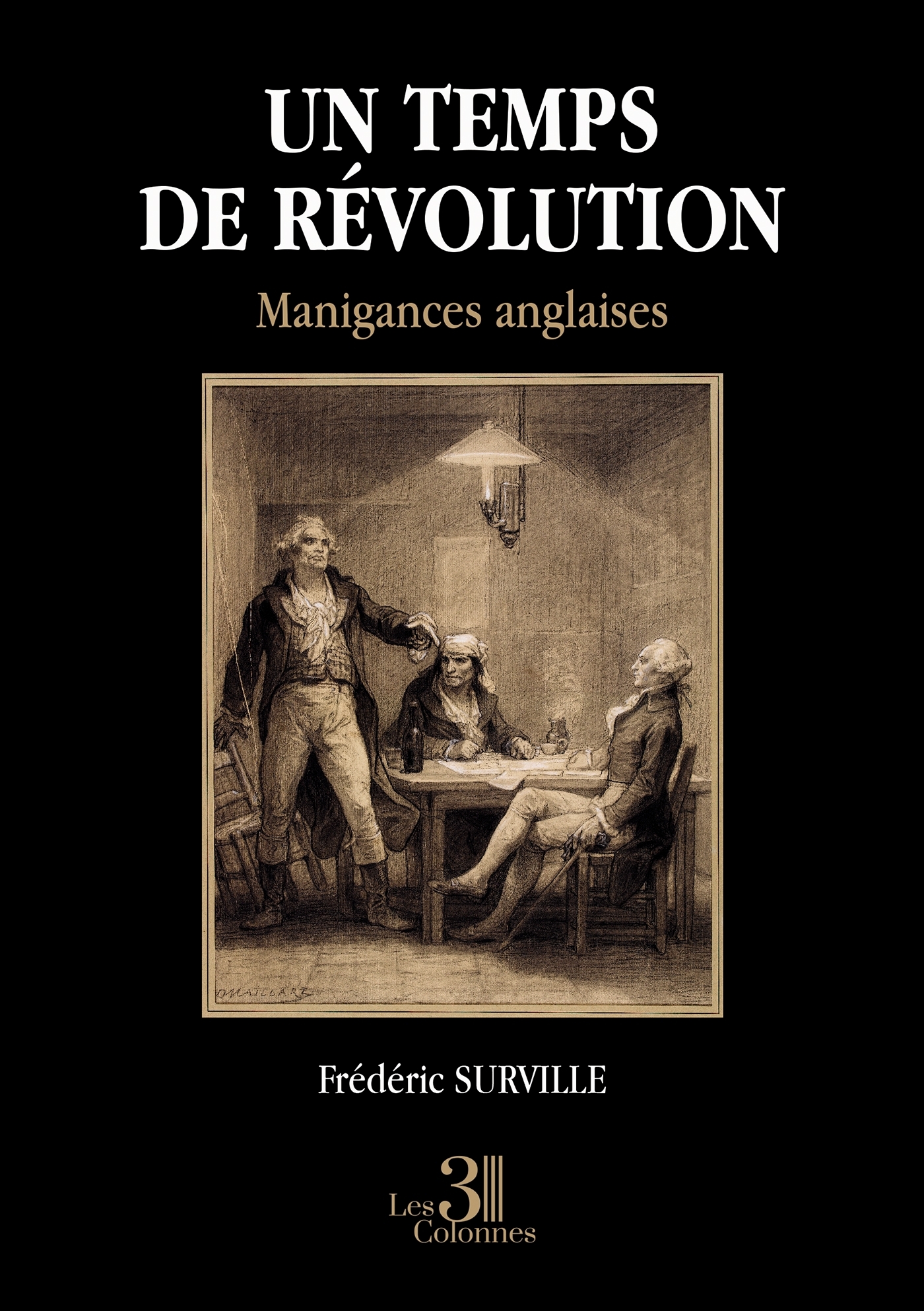 Un temps de Révolution - Manigances anglaises