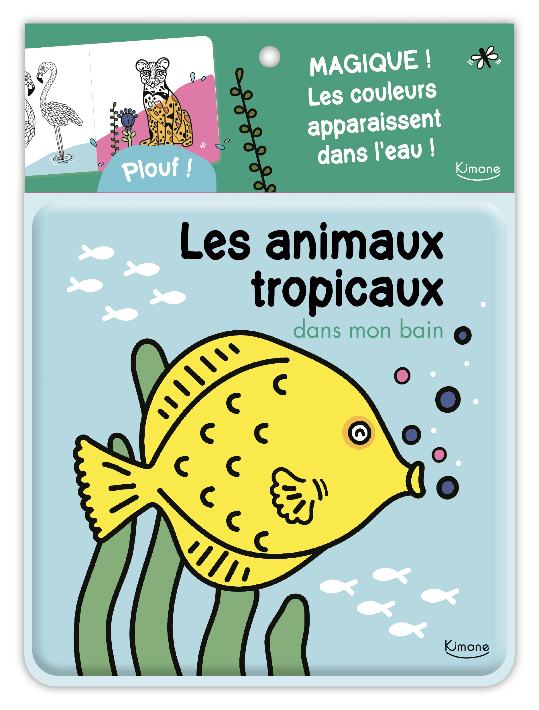 Les Animaux tropicaux dans mon bain