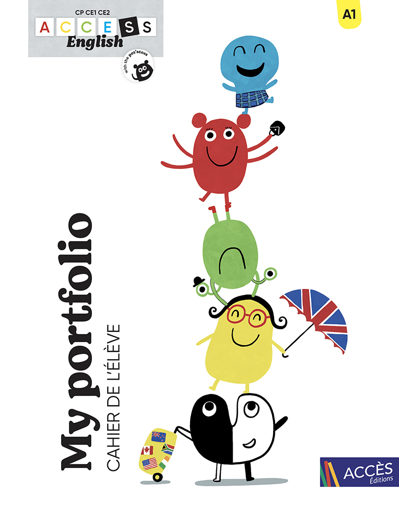 ACCESS ENGLISH CP-CE1-CE2 - MY PORTFOLIO - CAHIER DE L'ÉLÈVE