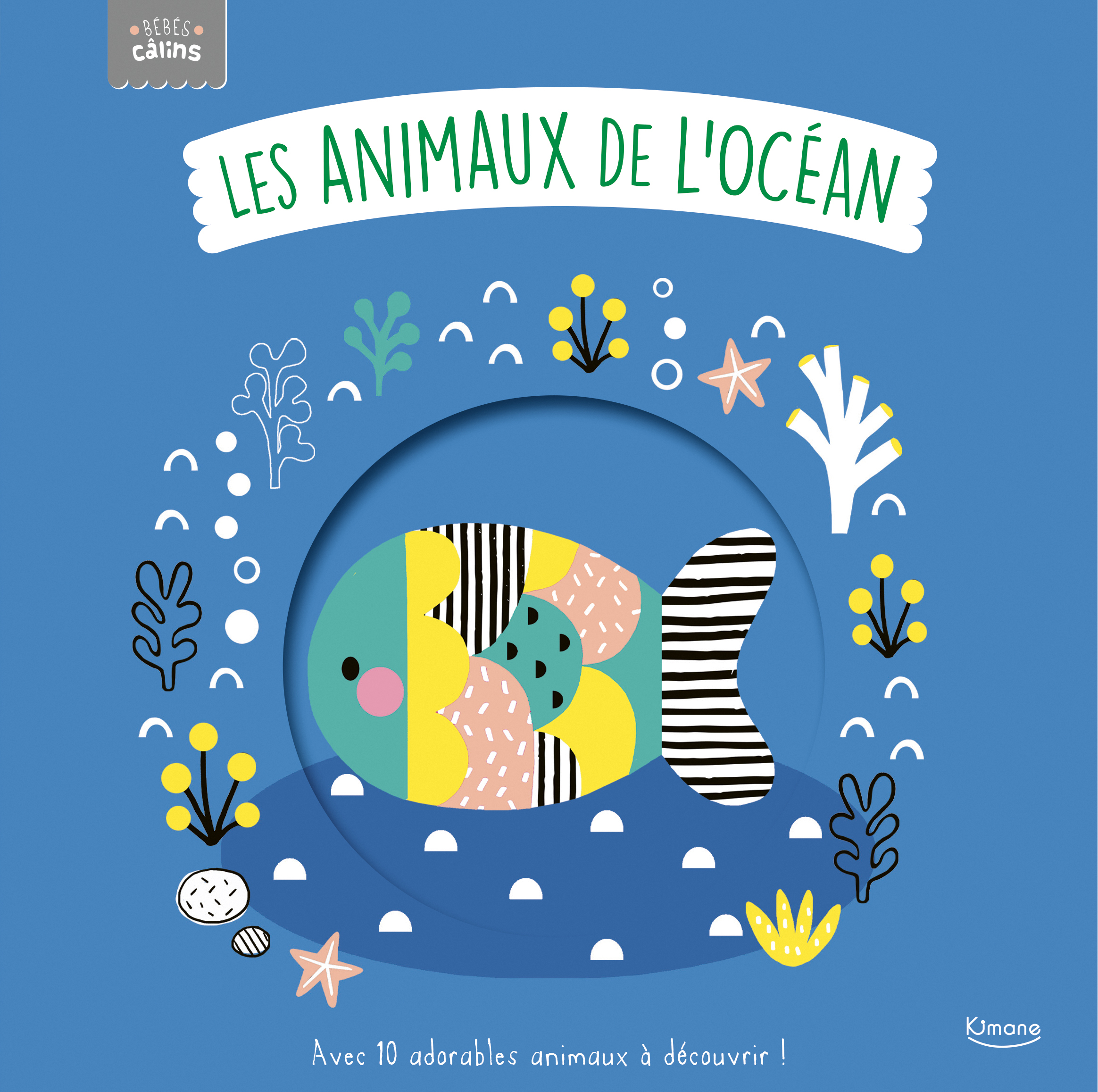 BEBES CALINS - LES ANIMAUX DE L OCEAN